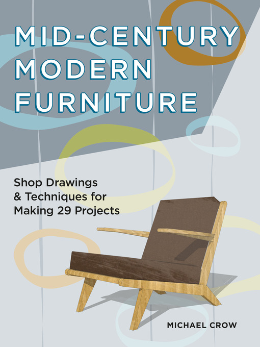 Title details for Mid-Century Modern Furniture by Michael Crow - Available